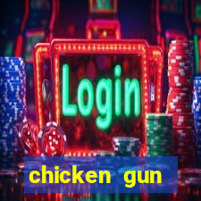 chicken gun dinheiro infinito